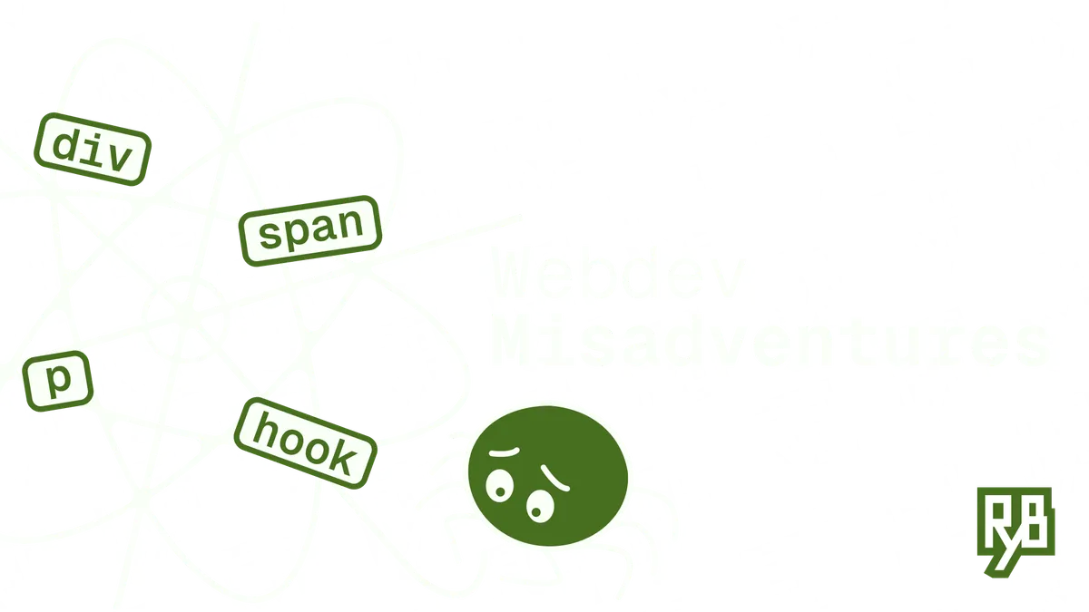 Webdev Misadventures